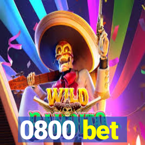 0800 bet